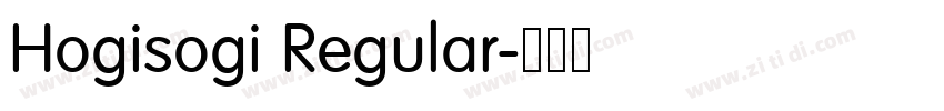 Hogisogi Regular字体转换 Hogisogi Regular字体转换